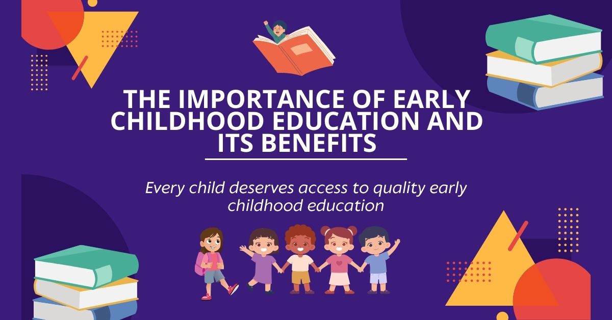 The-Importance-of-Early-Childhood-Education-and-Its-Benefits